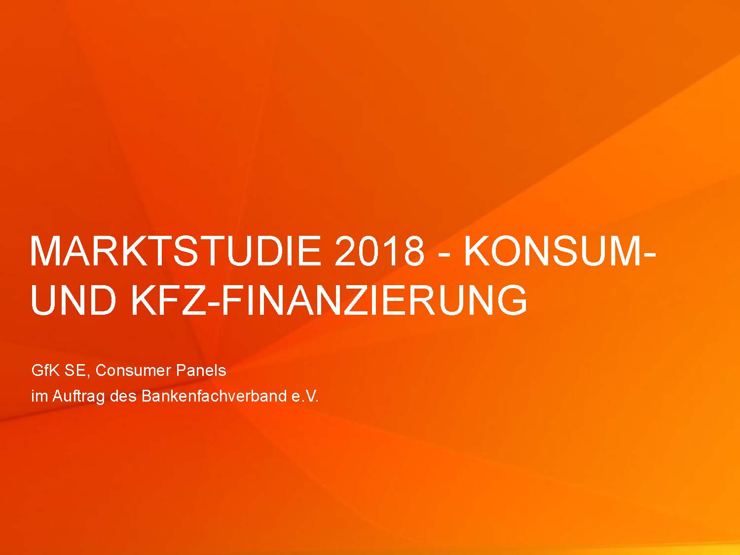 Marktstudie Konsum-Kfz-Finanzierung 2018